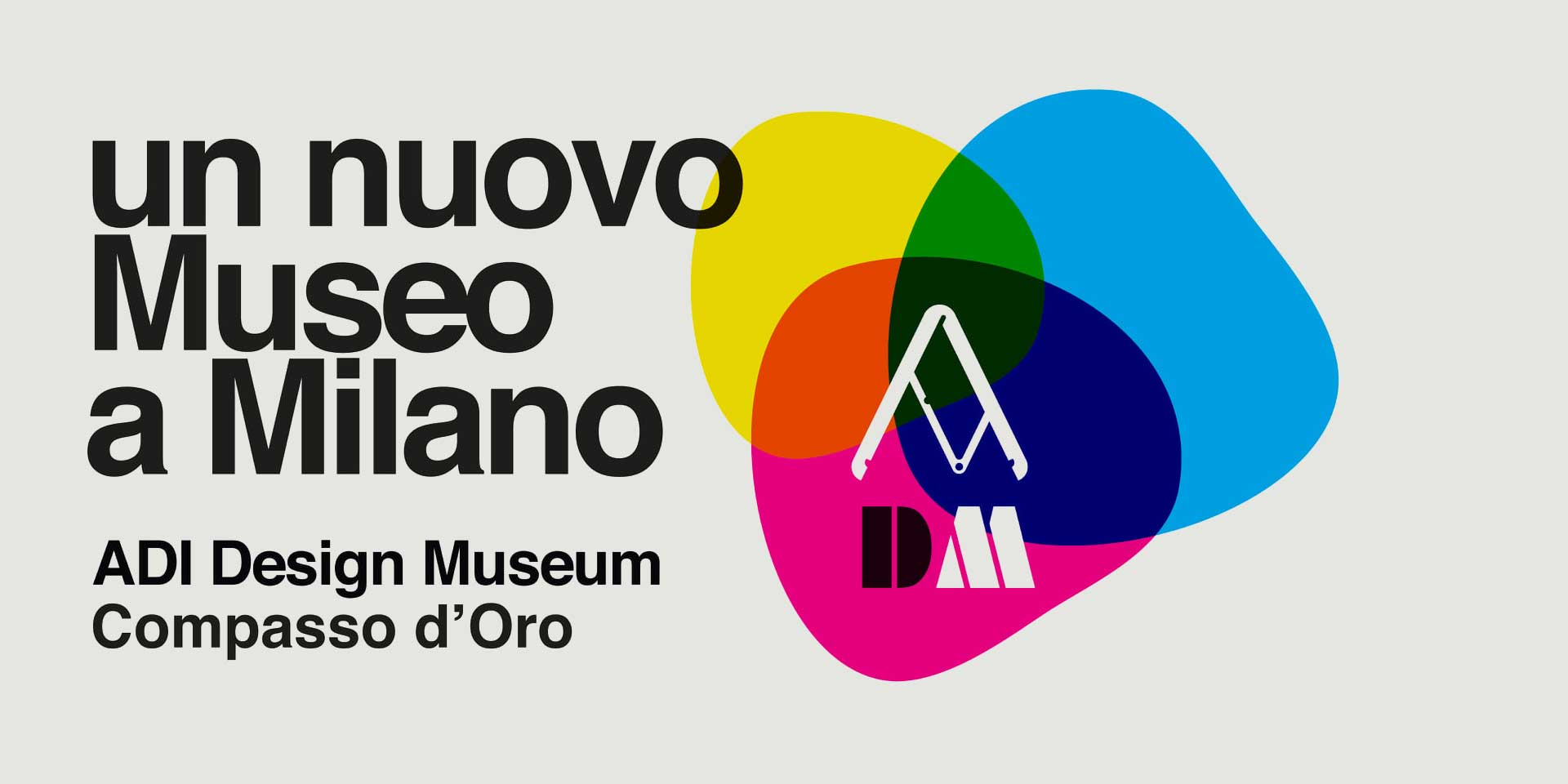 NEW ADI DESIGN MUSEUM IN MILAN